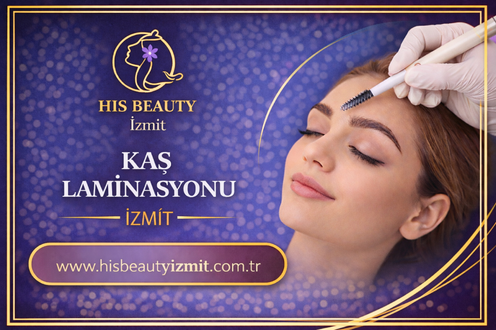 İzmit’te His Beauty tarafından uygulanan profesyonel kaş laminasyonu hizmeti